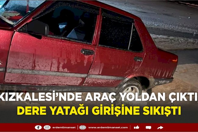 Kızkalesi’nde Araç Yoldan Çıktı, Dere Yatağı Girişine Sıkıştı