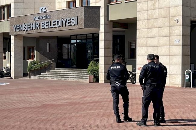 Mersin'in Yenişehir Belediyesi'ne yolsuzluk operasyonu: 30 gözaltı kararı