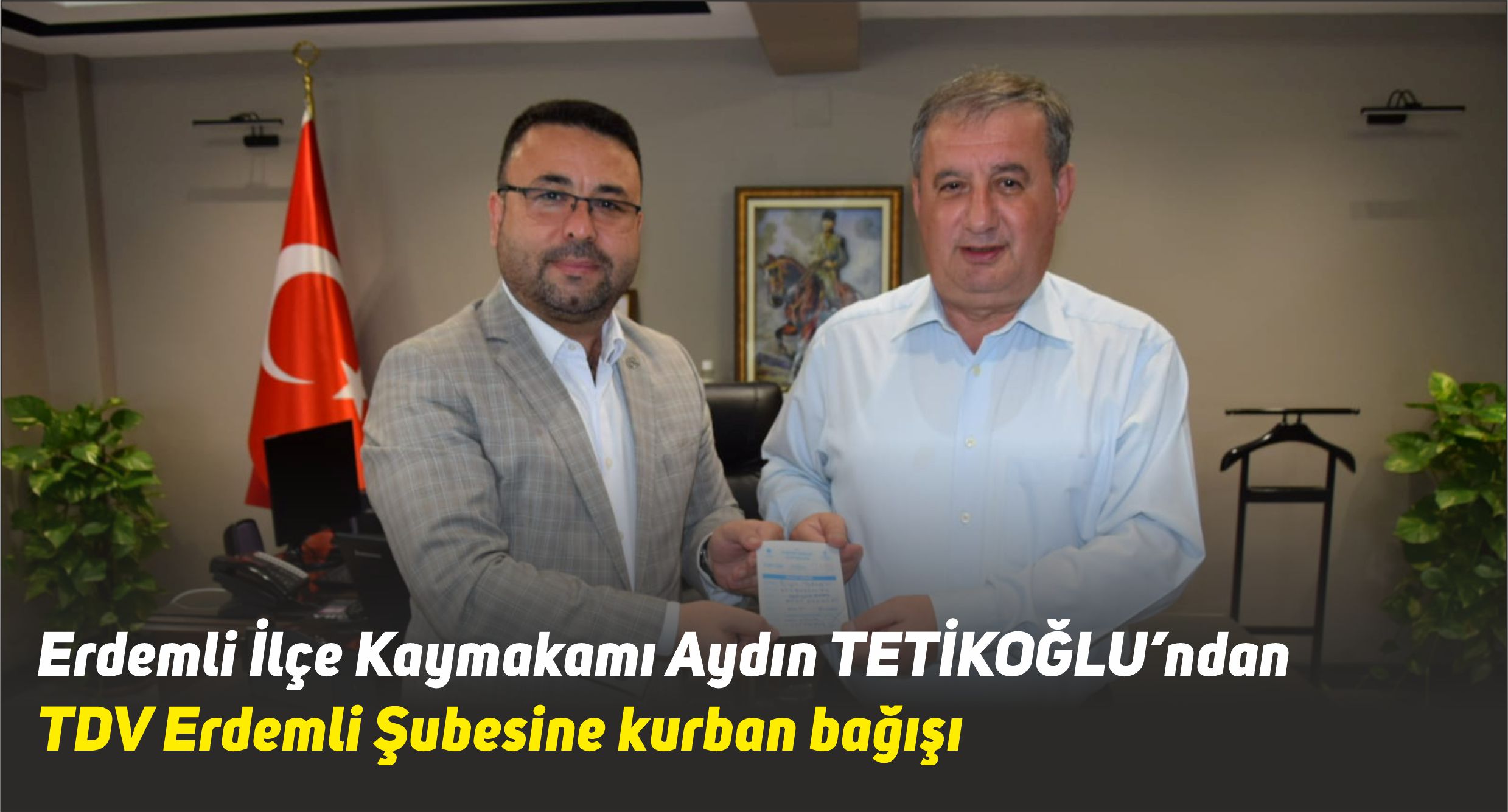 Kaymakam Tetikoğlu’ndan TDV’ye kurban bağışı